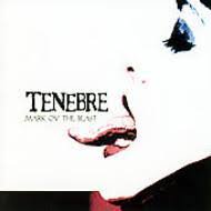 TENEBRE / Mark Ov The Beast