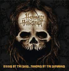 HYMEN HOLOCAUST / Kissed by the Dead...Touched by the Deformed