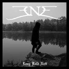 ENE / Lang Kald Natt