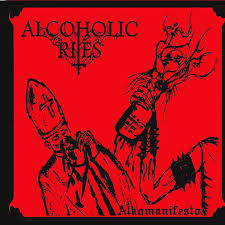 ALCOHOLIC RITES-Alkomanifesto