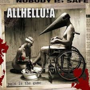 ALLHELLUJA-Pain Is the Game