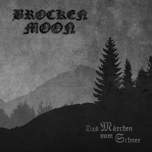 BROCKEN MOON-Das Marchen vom Schnee