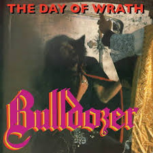BULLDOZER-The Day of Wrath