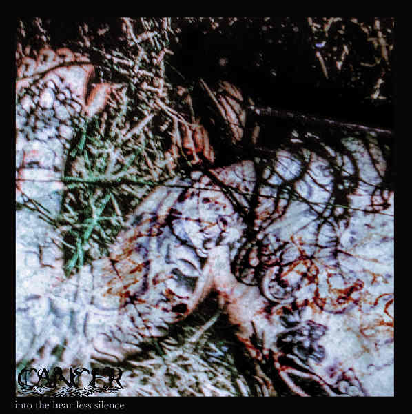 CANCER-Into the Heartless Silence