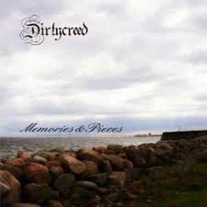 DIRTYCREED-Memories & Pieces