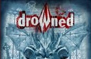 DROWNED-By the Grace of Evil