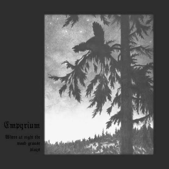 EMPYRIUM-Where at Night the Wood Grouse Plays