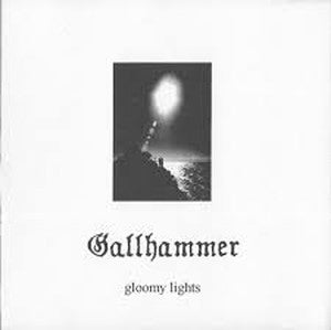GALLHAMMER-Gloomy Lights
