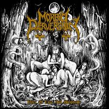MORBID PERVERSION-Rites Of Lust And Blasphemy