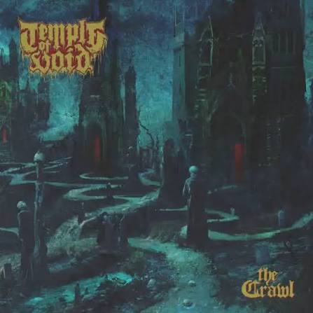 TEMPLE OF VOID-The Crawl