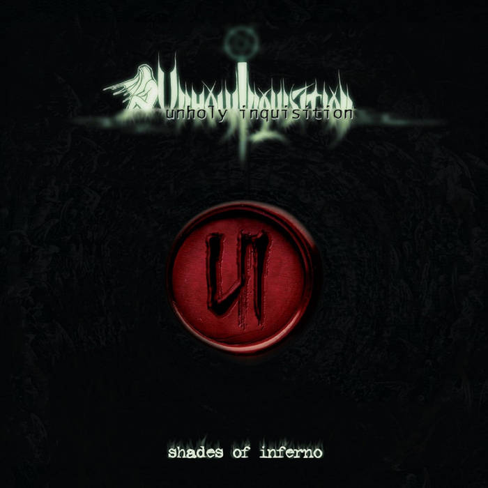 UNHOLY INQUISITION-Shades Of Inferno