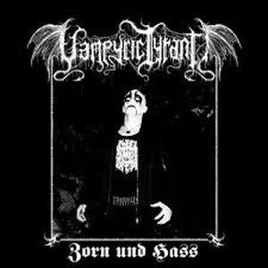 VAMPYRIC TYRANT-Zorn und Hass