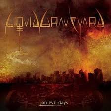 LIQUID GRAVEYARD / On Evil Days