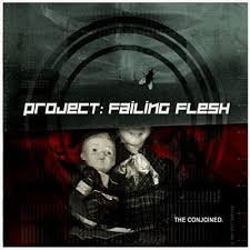 PROJECT: FAILING FLESH / The Conjoined