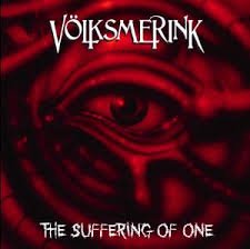 VOLKSMERINK / The Suffering of One