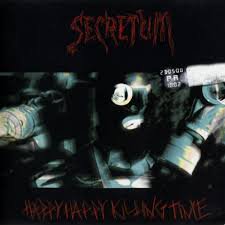 SECRETUM / Happy Happy Killing Time