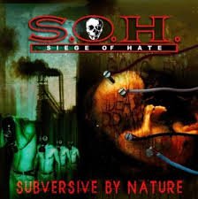 SIEGE OF HATE / Subversive by Nature