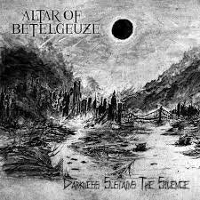 ALTAR OF BETELGEUZE / Darkness Sustains the Silence