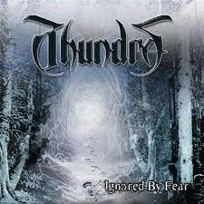 THUNDRA / Ignored by Fear