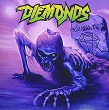 DIEMONDS / Never Wanna Die