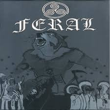 FERAL / For Those Who Live in Darkness