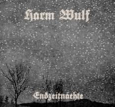 HARM WULF / Endzeitnachte