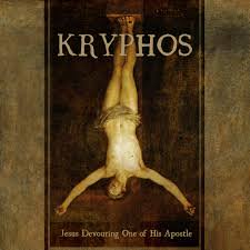 KRYPHOS / Jesus Devouring One of His Apostle