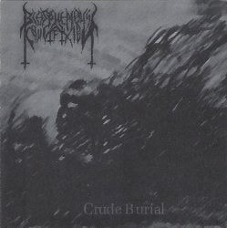 BLASPHEMOUS CRUCIFIXION / Crude Burial