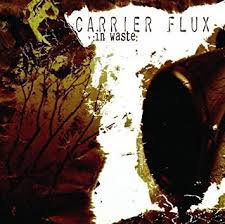 CARRIER FLUX / In Waste