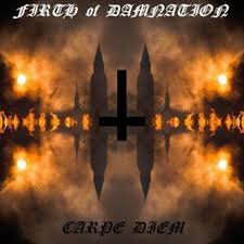 FIRTH OF DAMNATION / Carpe Diem