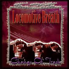 LOCOMOTIVE BREATH / Change of Track