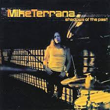 MIKE TERRANA / Shadows of the Past