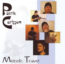 PATRIK CARLSSON / Melodic Travel