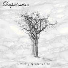 DESPAIRATION / A Requiem in Winter's Hue