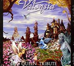 VALENSIA / Queen Tribute