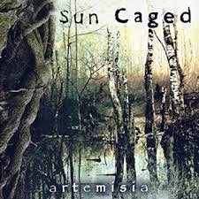 SUN CAGED / Artemisia