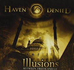 HAVEN DENIED / Illusions (Between Truth and Lie)