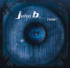 JOHN B. / Row