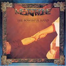 METATRONE / The Powerful Hand