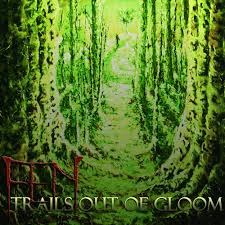 FEN / Trails Out Of Gloom