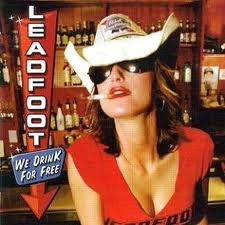 LEADFOOT / We Drink For Free