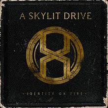 SKYLIT DRIVE / Identity On Fire