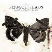 PERFECT CHAOS / Breed Hate : Steer Fate