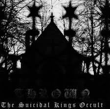 THROWN / The Suicidal Kings Occult