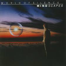 WORLD OF SILENCE / Mindscapes