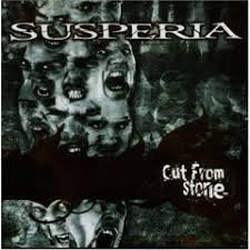 SUSPERIA / Cut From Stone