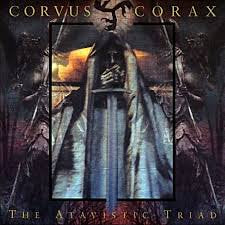 CORVUS CORAX / The Atavistic Triad