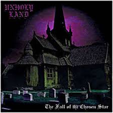 UNHOLY LAND / The Fall Of The Chosen Star