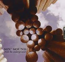 SIN' SOUND / From The Underground