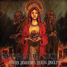 THE GEORGIAN SKULL / Mother Armageddon, Healing Apocalypse